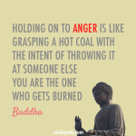 holding on to anger burns only you